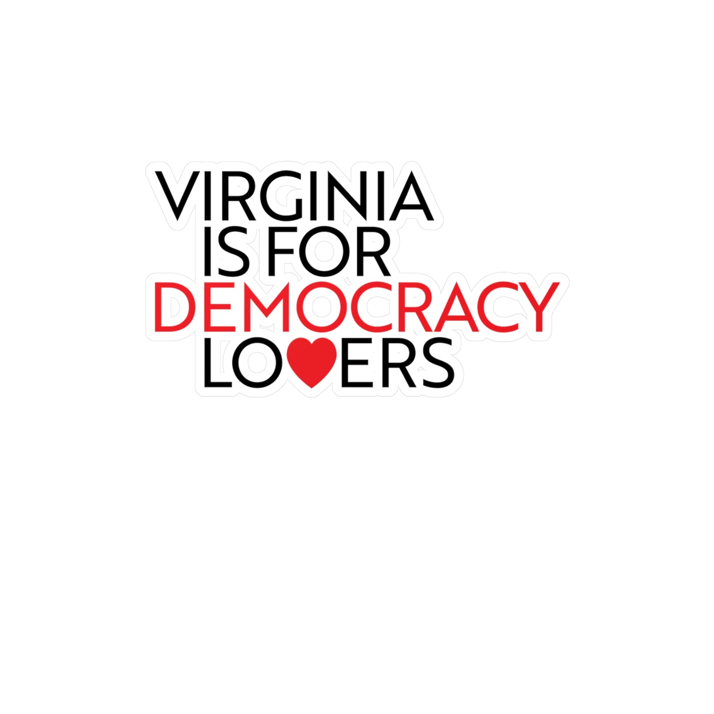 Text 'Virginia is for Democracy Lovers' with a heart symbol on a white background