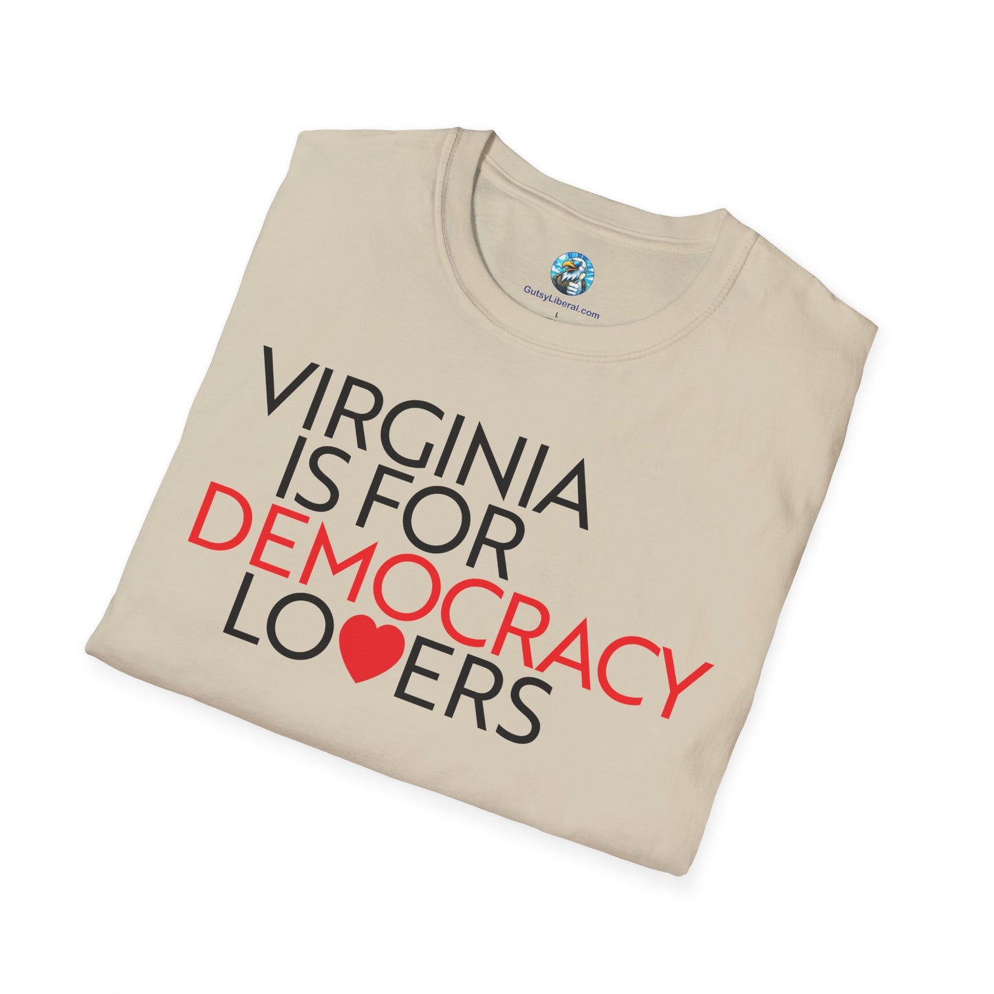 Virginia Is For Democracy Lovers T-Shirt