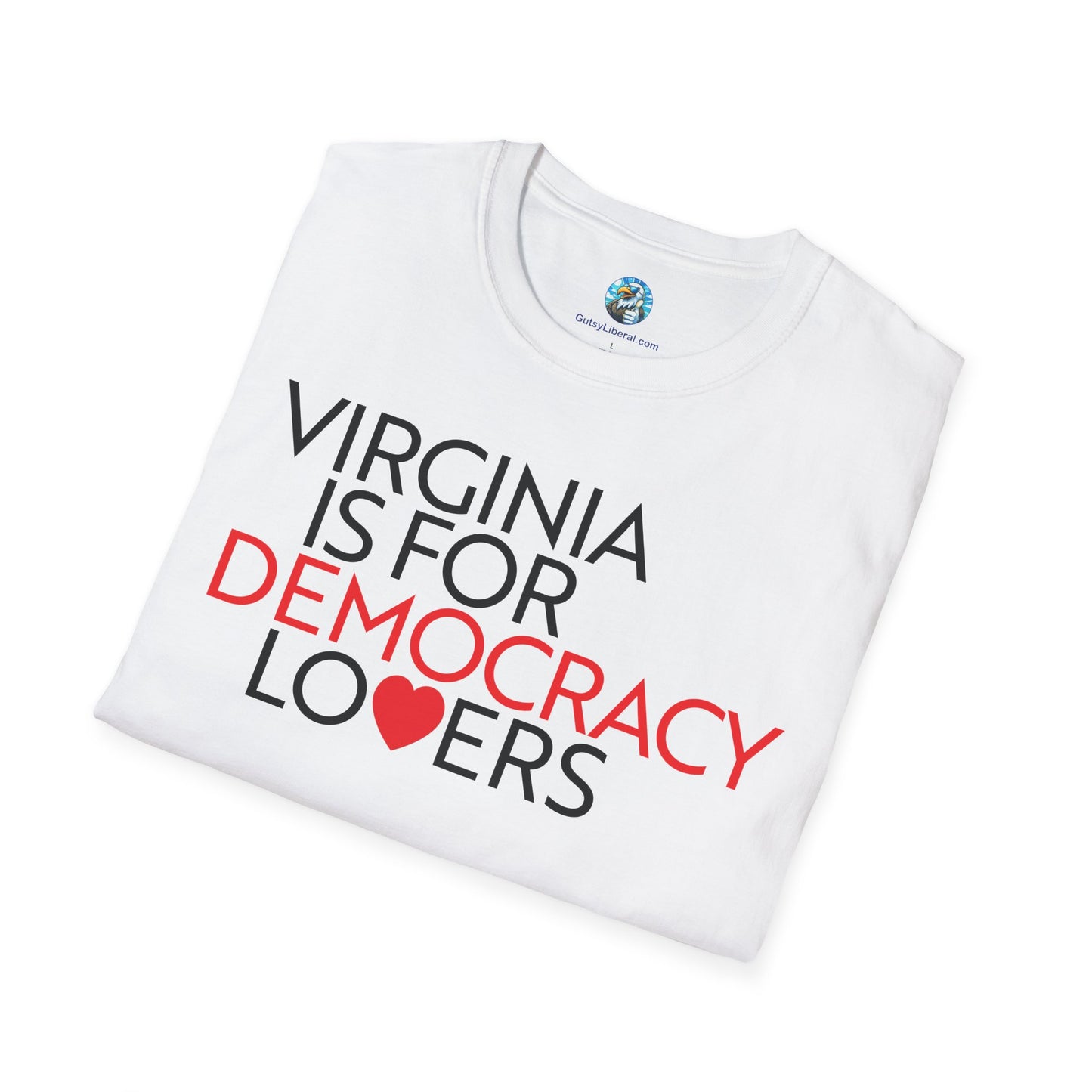 Virginia Is For Democracy Lovers T-Shirt