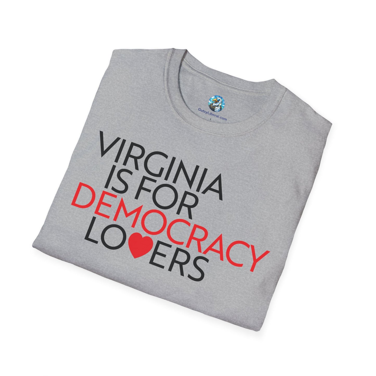 Virginia Is For Democracy Lovers T-Shirt