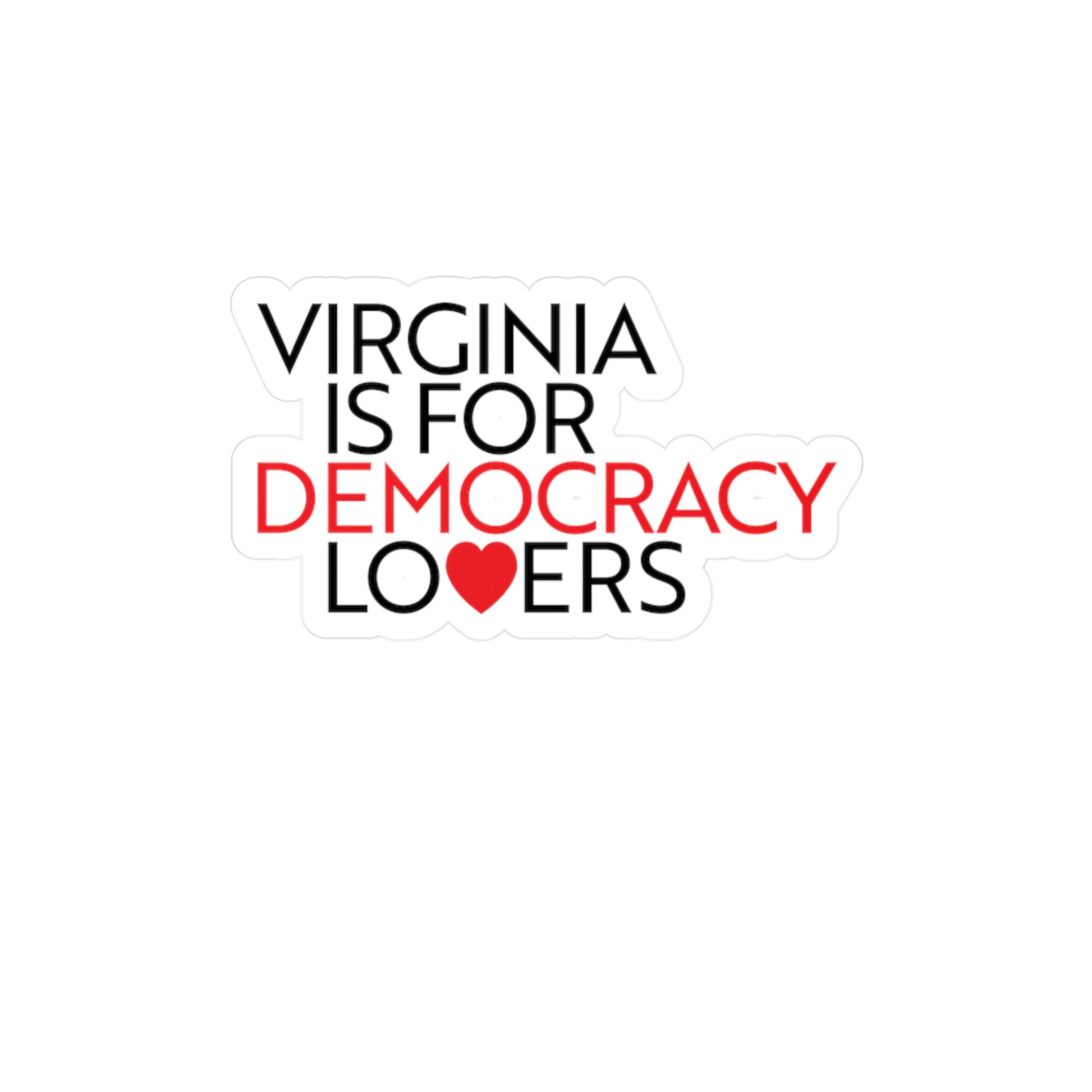 Sticker with 'Virginia is for Democracy Lovers' text on a white background