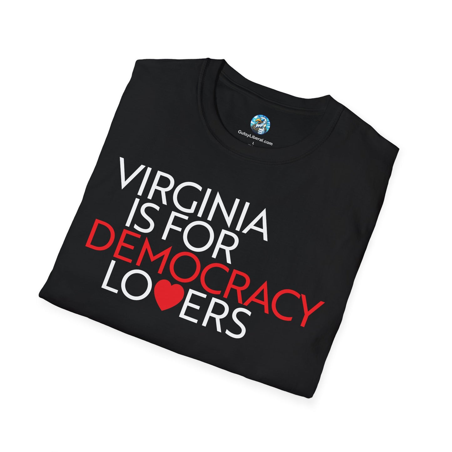 Virginia Is For Democracy Lovers T-Shirt