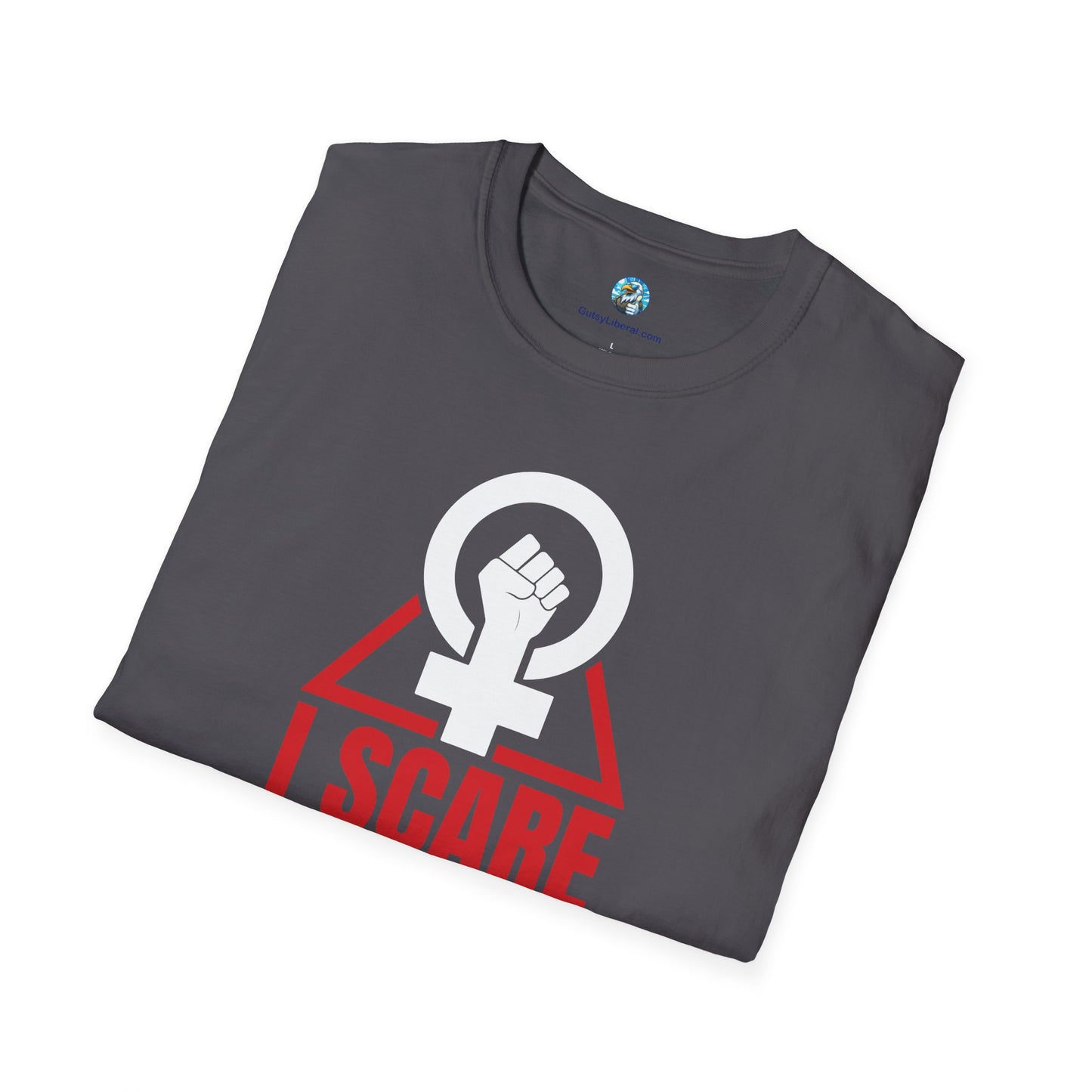 I Scare Weak Men T-Shirt