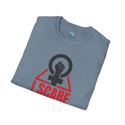 I Scare Weak Men T-Shirt