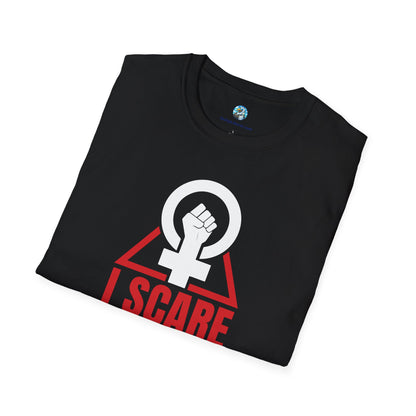 I Scare Weak Men T-Shirt