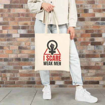 I Scare Weak Men Tote Bag