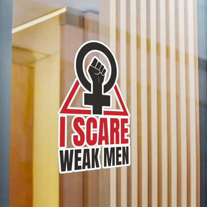 I Scare Weak Men Kiss-Cut Vinyl Decals