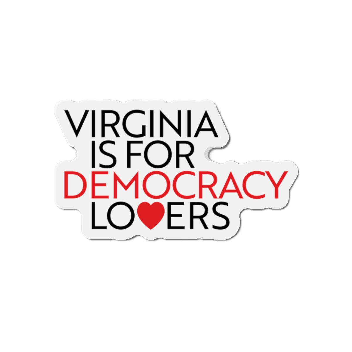 Magnet with 'Virginia is for Democracy Lovers' text on a white background