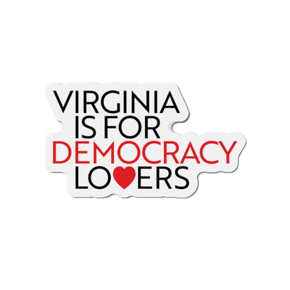 Magnet with 'Virginia is for Democracy Lovers' text on a white background