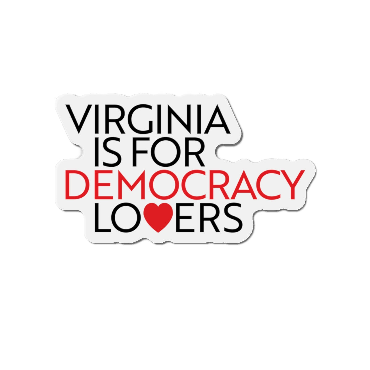 Magnet with 'Virginia is for Democracy Lovers' text on a white background
