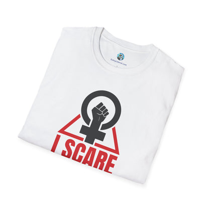 I Scare Weak Men T-Shirt