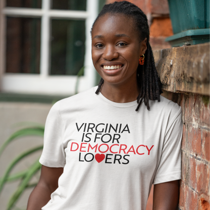 Virginia Is For Democracy Lovers T-Shirt