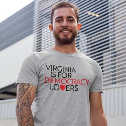 Virginia Is For Democracy Lovers T-Shirt